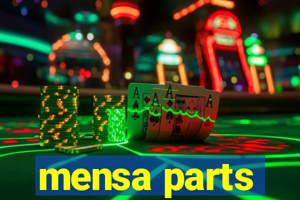 mensa parts